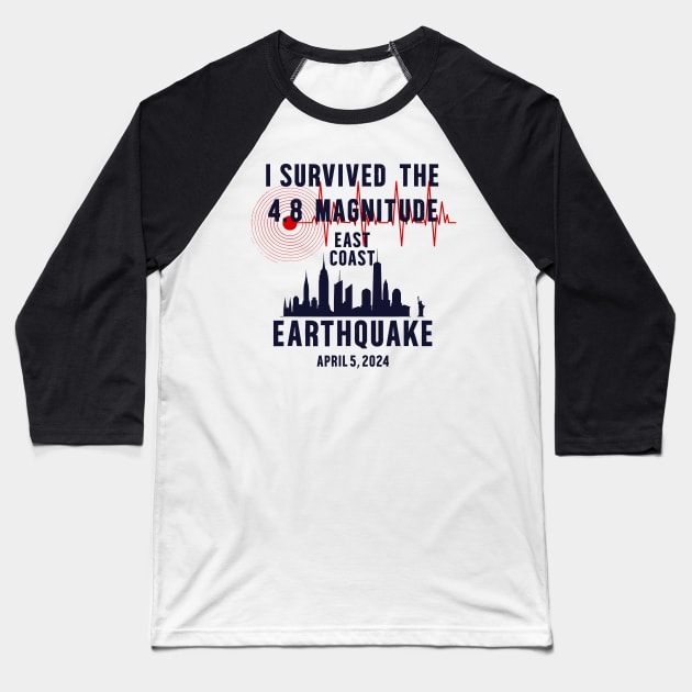 I-survived-the-nyc-earthquake Baseball T-Shirt by SonyaKorobkova